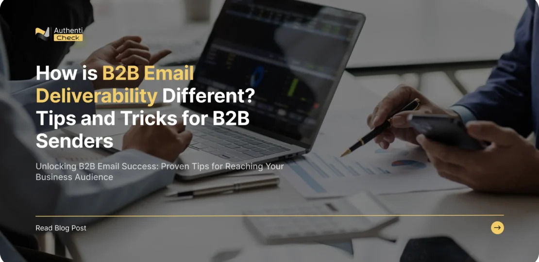 How is B2B Email Deliverability Different Tips and Tricks for B2B Senders