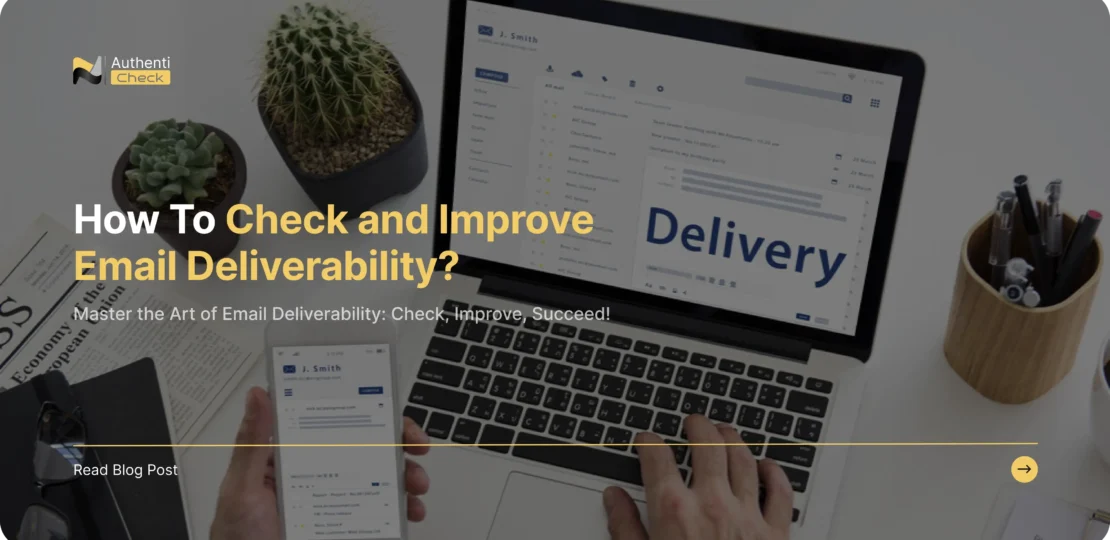 How to Check & Improve Email Deliverability